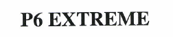 Товарный знак № 47335 «Р6 EXTREME»