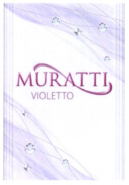 Товарный знак № 55017 «MURATTI VIOLETTO»