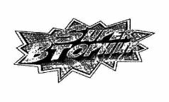 Товарный знак № 56767 «SUPER ВТОРНИК»