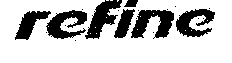 Товарный знак № 28508 «RЕFINЕ»
